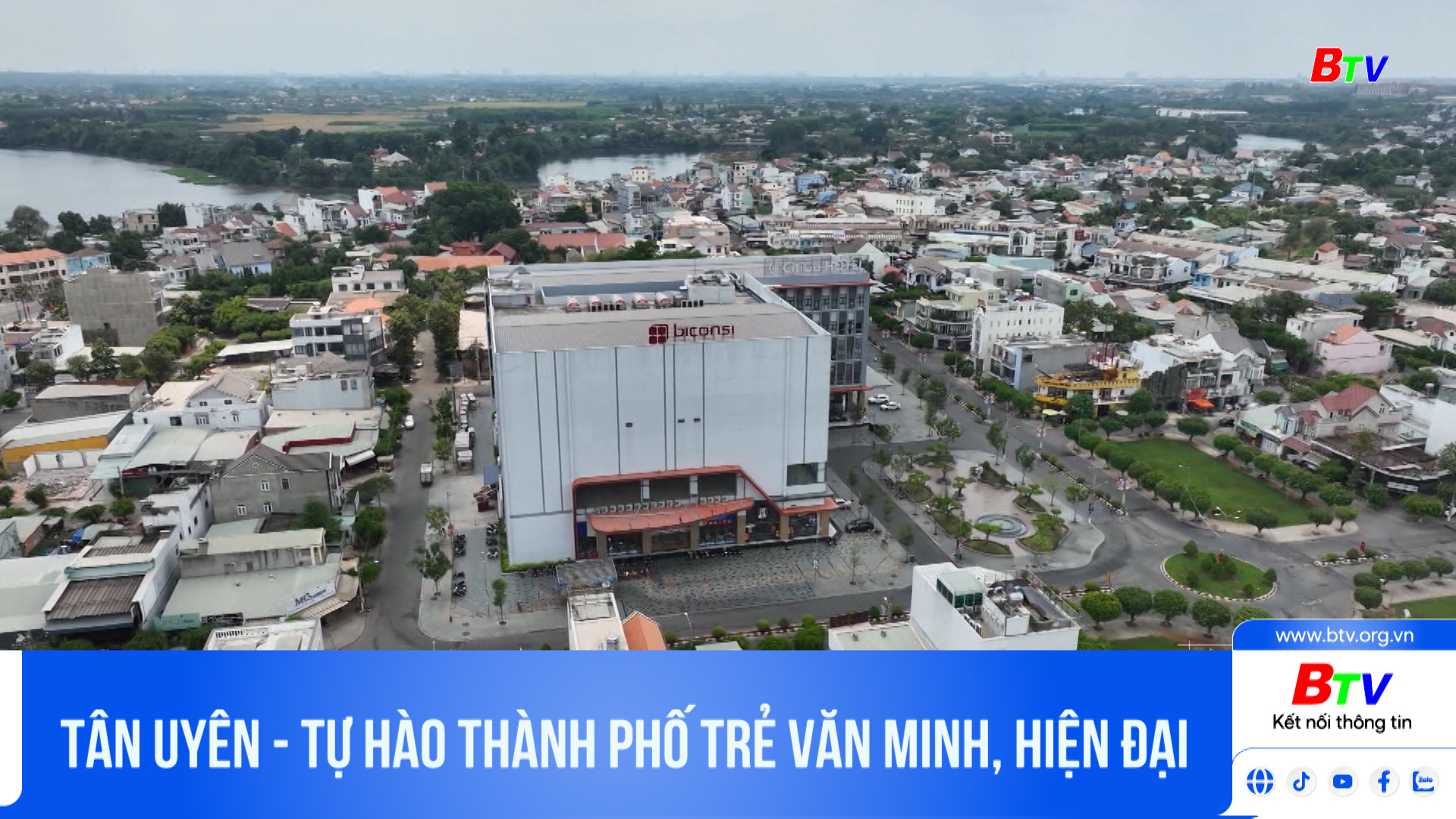 Tân Uyên - Tự hào thành phố trẻ văn minh, hiện đại	