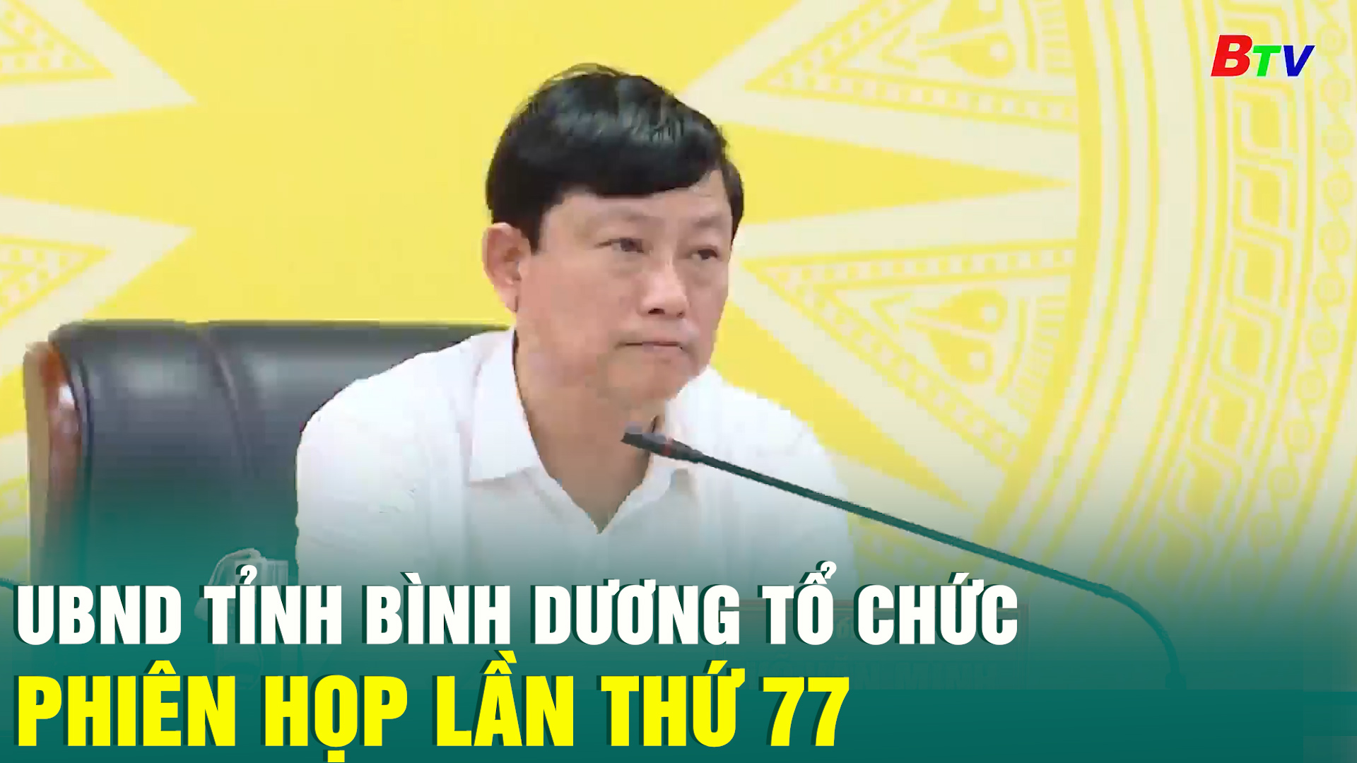 UBND tỉnh Bình Dương tổ chức phiên họp lần thứ 77