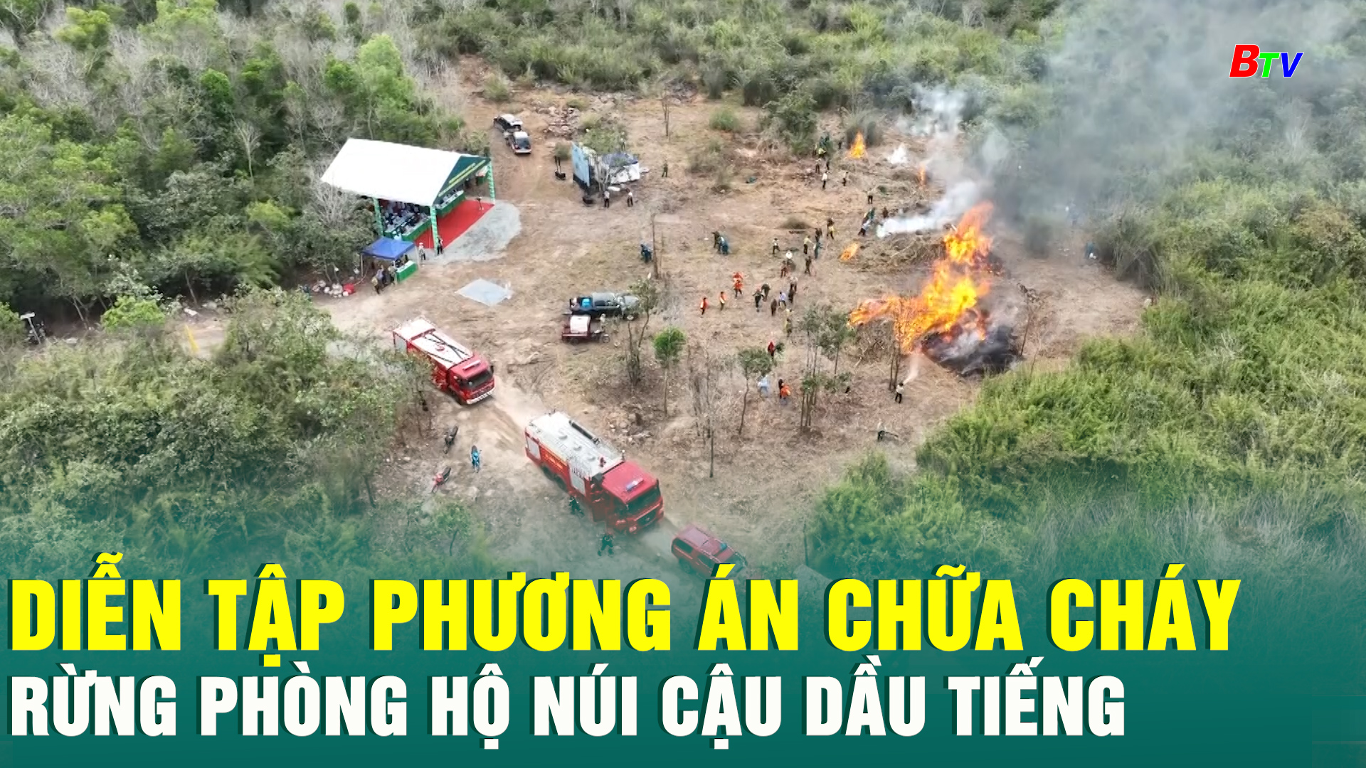 Diễn tập phương án chữa cháy rừng phòng hộ núi Cậu Dầu Tiếng