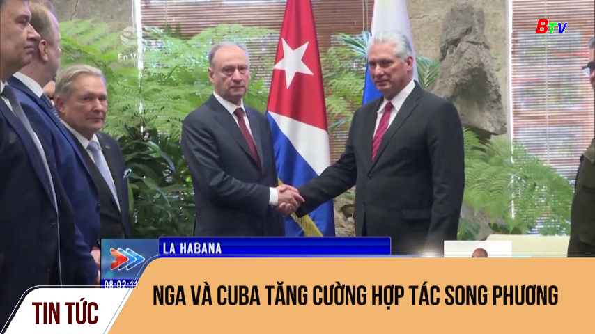 Nga và Cuba tăng cường hợp tác song phương 