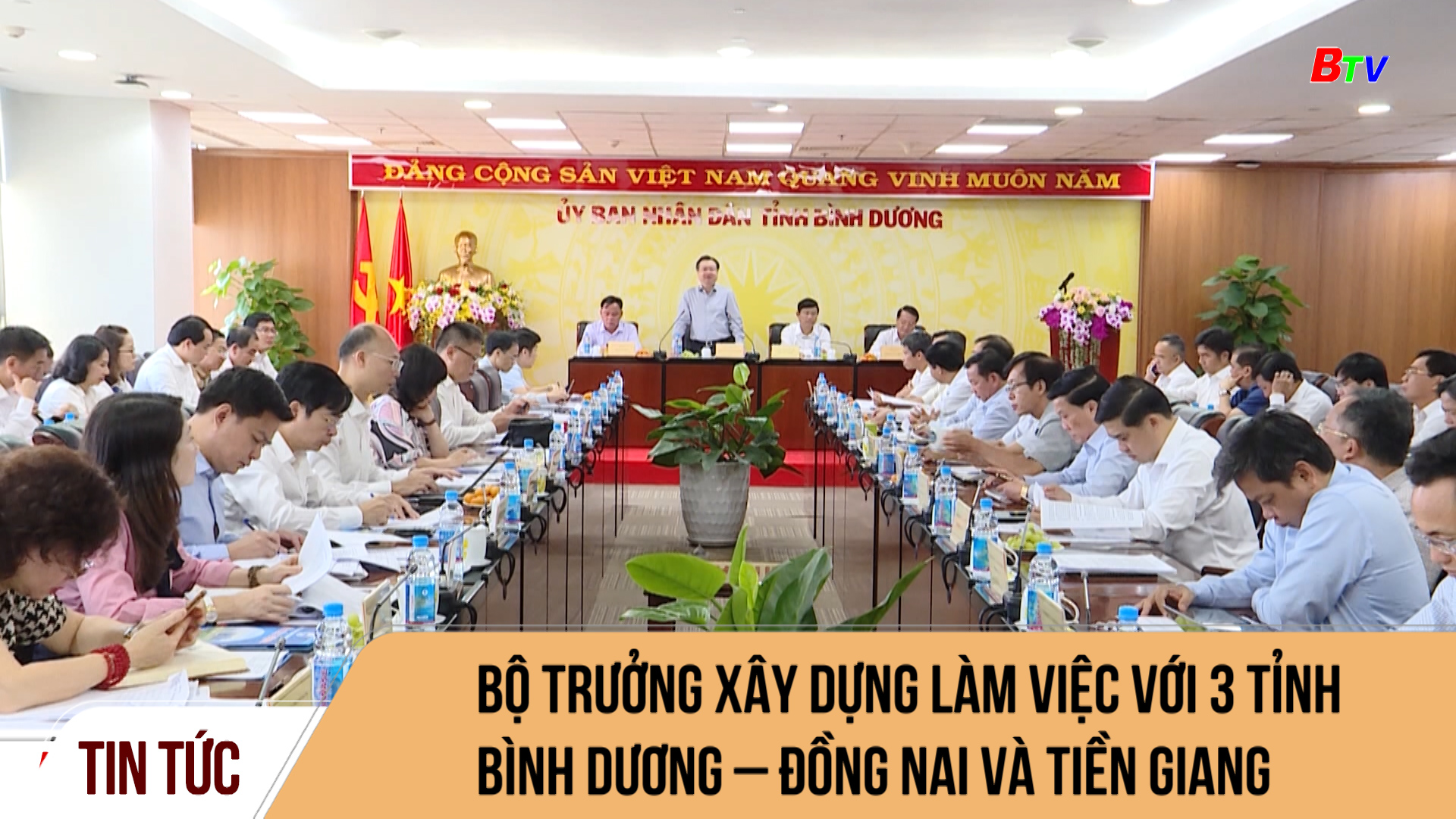Bộ trưởng Bộ Xây dựng làm việc với 3 tỉnh Bình Dương – Đồng Nai và Tiền Giang	