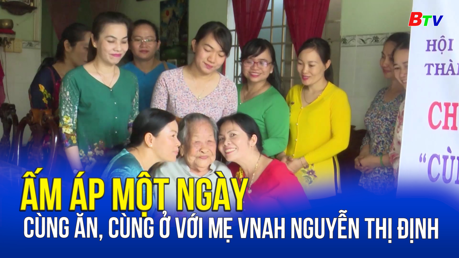 Ấm áp một ngày cùng ăn, cùng ở với Mẹ VNAH Nguyễn Thị Định
