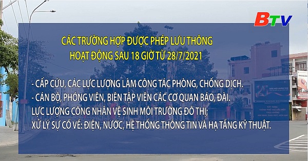 	Các trường hợp được phép lưu thông hoạt động sau 18 giờ từ ngày 28/7