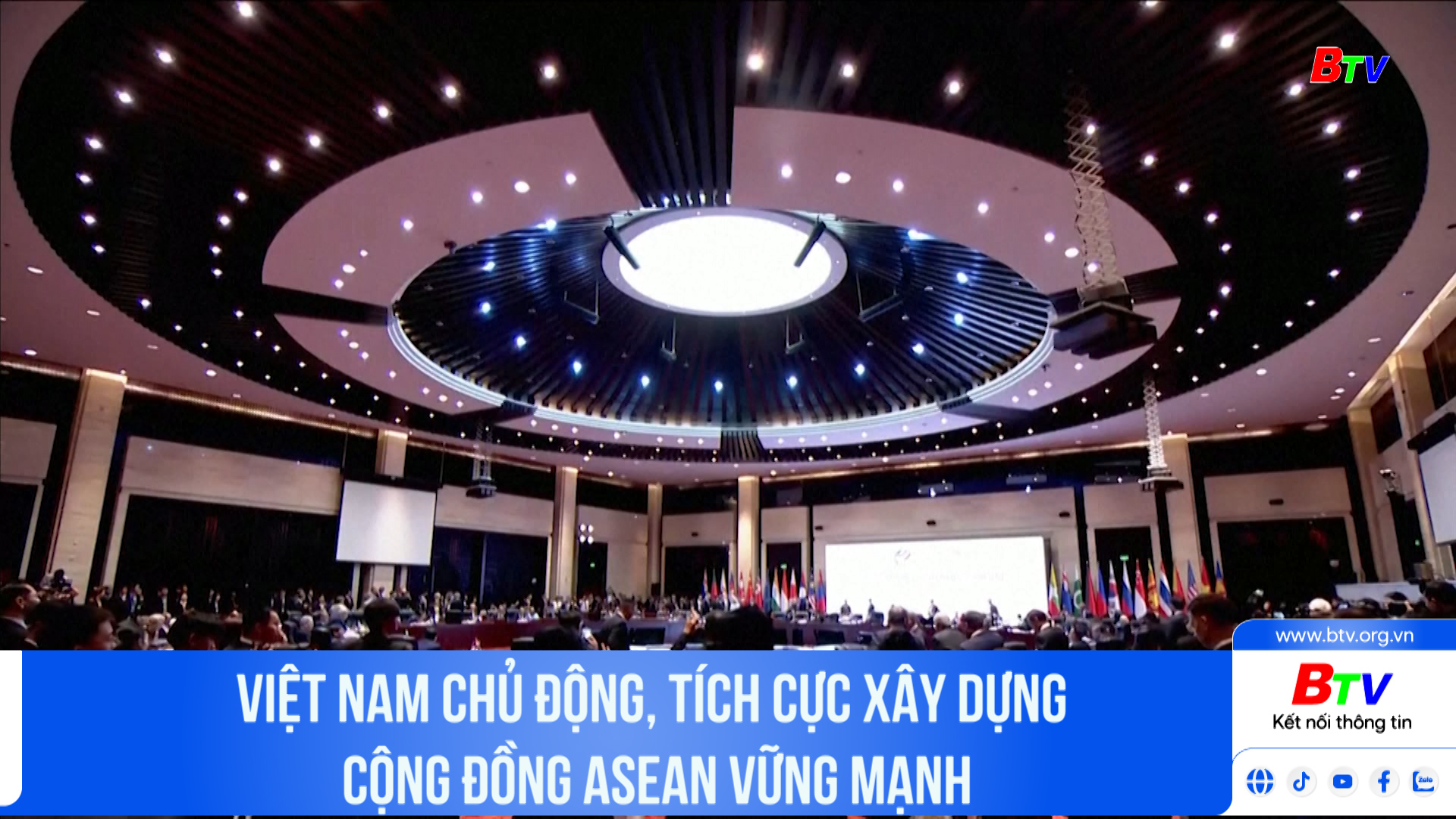 Việt Nam chủ động, tích cực xây dựng cộng đồng ASEAN vững mạnh	