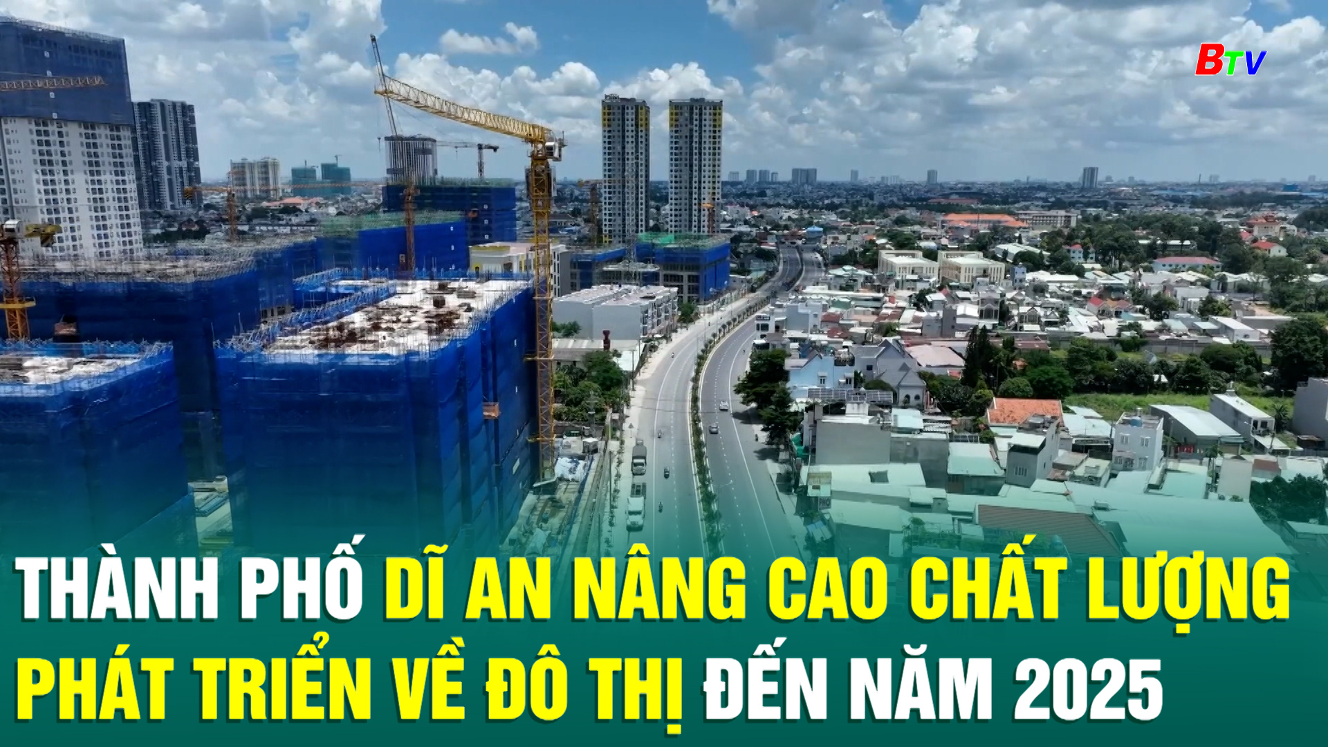 Thành phố Dĩ An nâng cao chất lượng phát triển về đô thị đến năm 2025