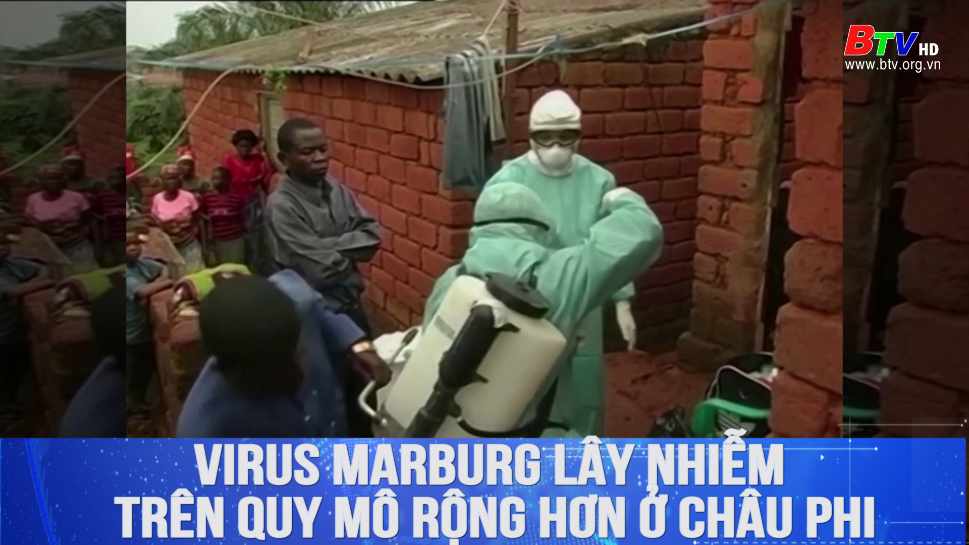 Virus Marburg lây nhiễm trên quy mô rộng hơn ở Châu Phi