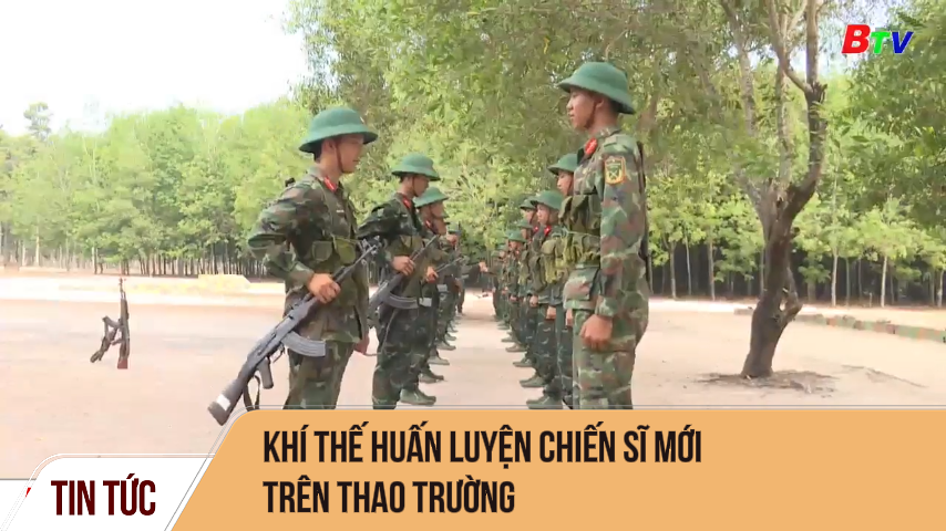 Khí thế huấn luyện chiến sĩ mới trên thao trường