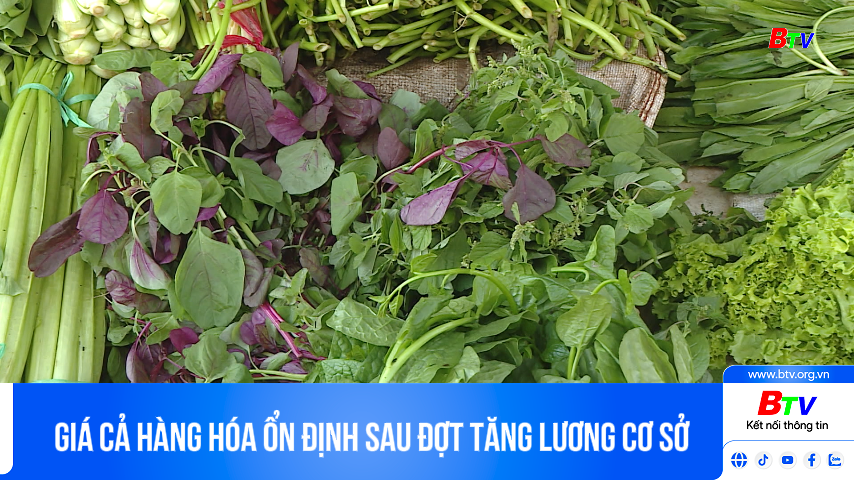 Giá cả hàng hóa ổn định sau đợt tăng lương cơ sở