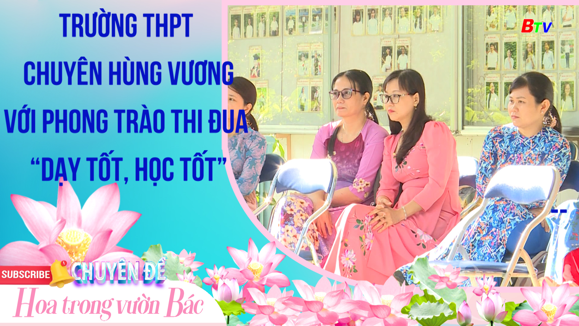 Trường THPT chuyên Hùng Vương với phong trào thi đua “Dạy tốt, học tốt”