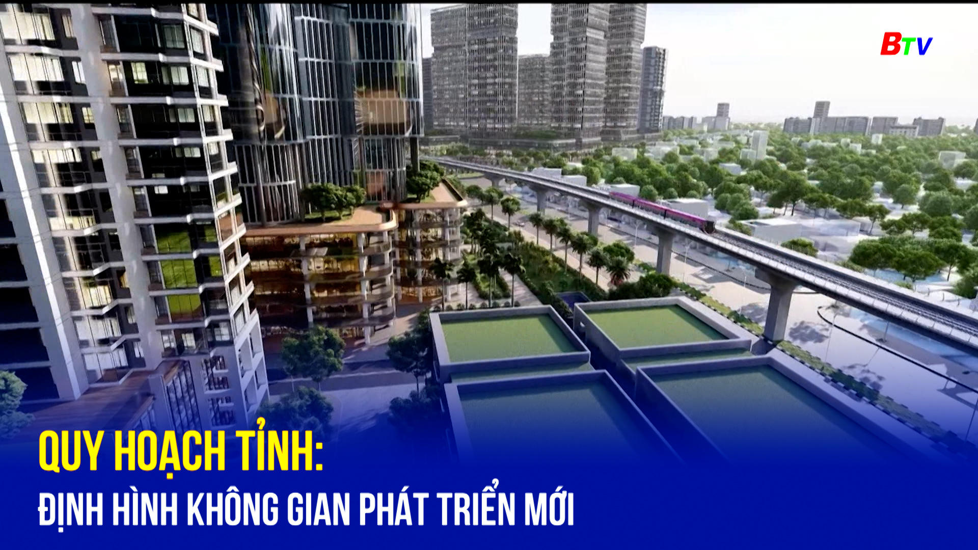 Quy hoạch Tỉnh: định hình không gian phát triển mới