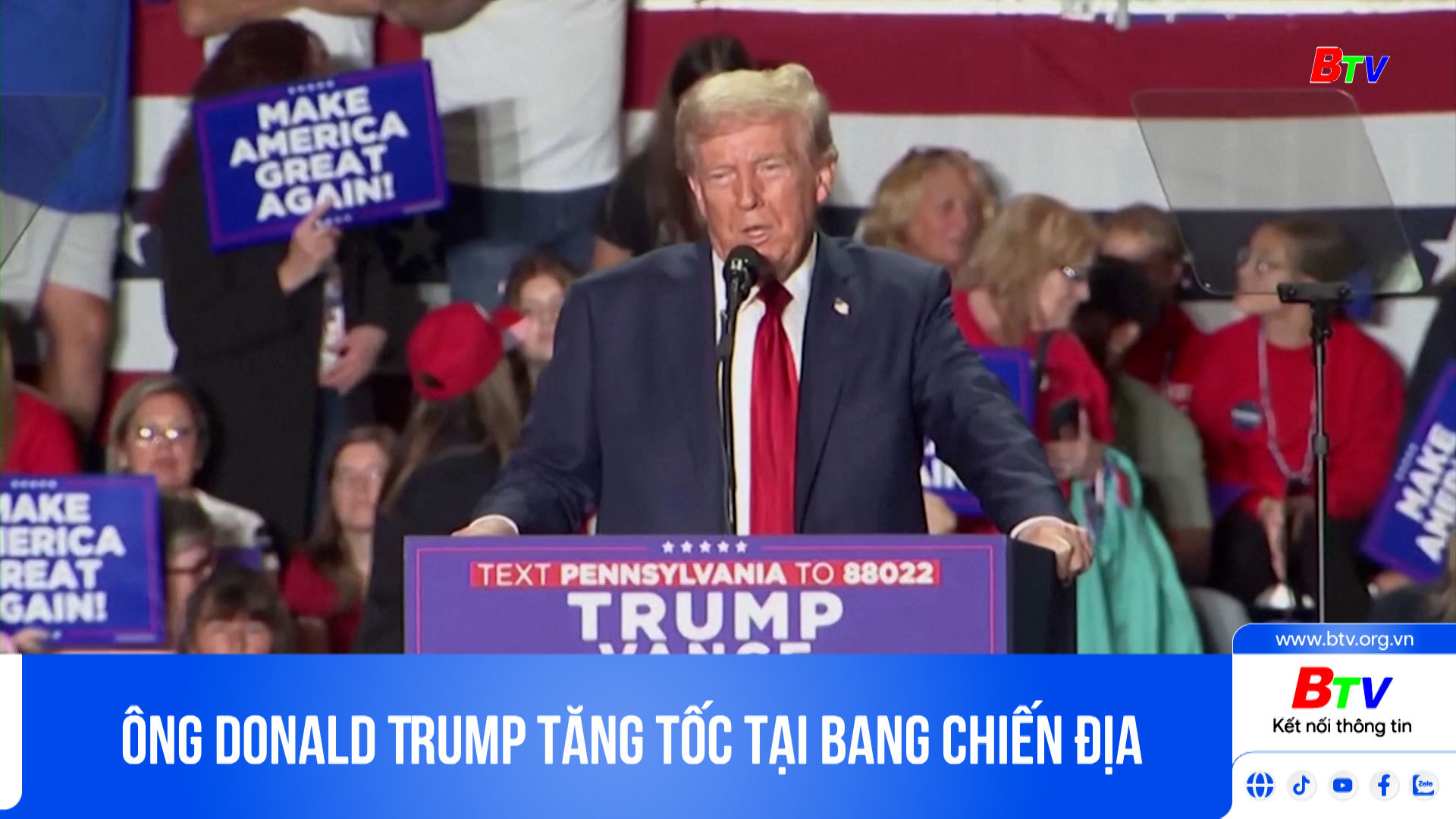 Ông Donald Trump tăng tốc tại bang chiến địa