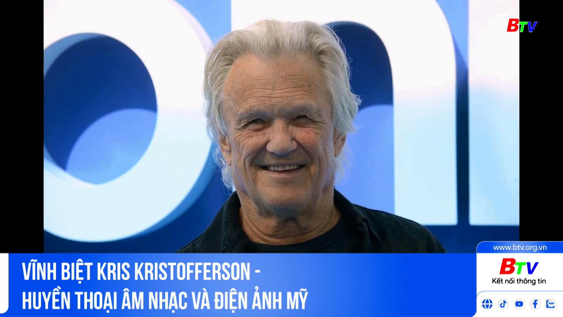 Vĩnh biệt Kris Kristofferson - huyền thoại âm nhạc và điện ảnh Mỹ