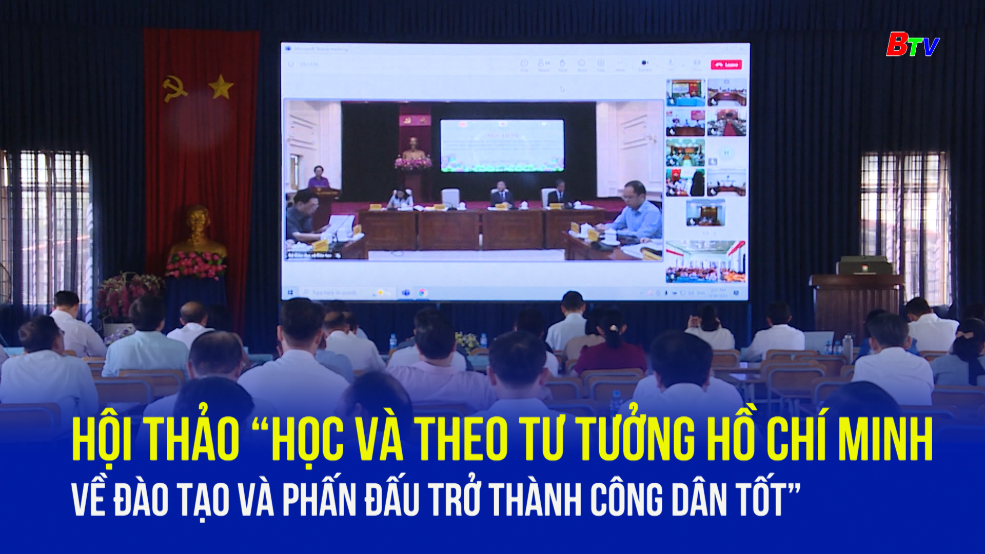 Hội thảo “Học và theo tư tưởng Hồ Chí Minh về đào tạo và phấn đấu trở thành công dân tốt”