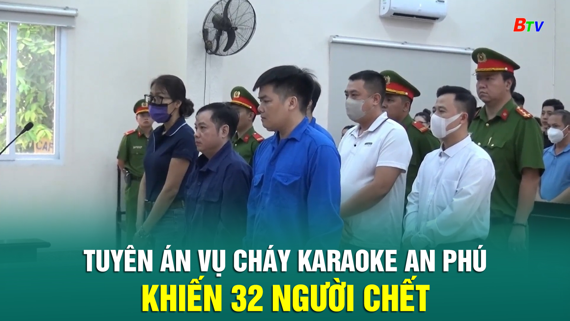 Tuyên án vụ cháy karaoke An Phú khiến 32 người chết