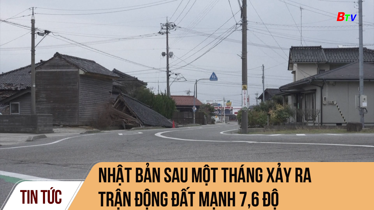 Nhật Bản sau một tháng xảy ra trận động đất mạnh 7,6 độ