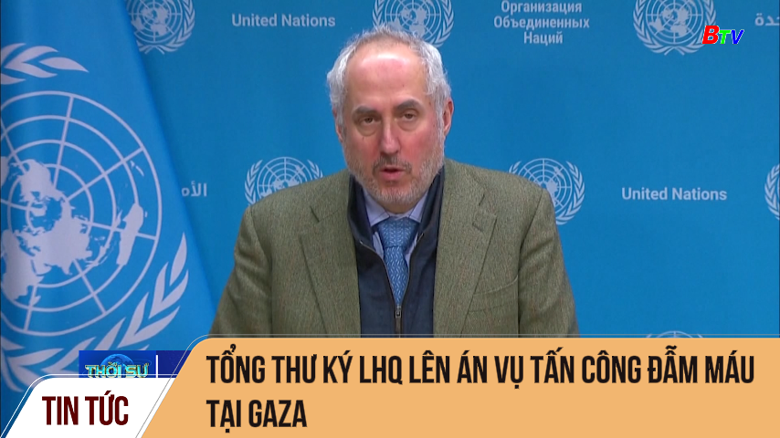 Tổng thư ký lhq lên án vụ tấn công đẫm máu tại Gaza