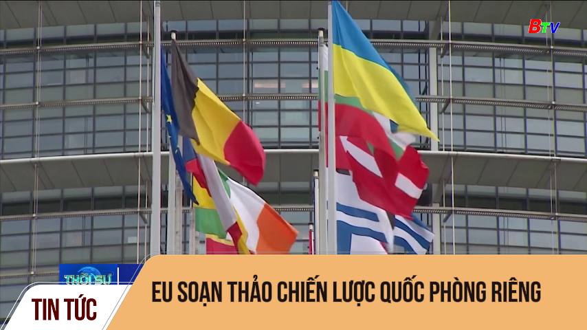 EU soạn thảo chiến lược quốc phòng riêng