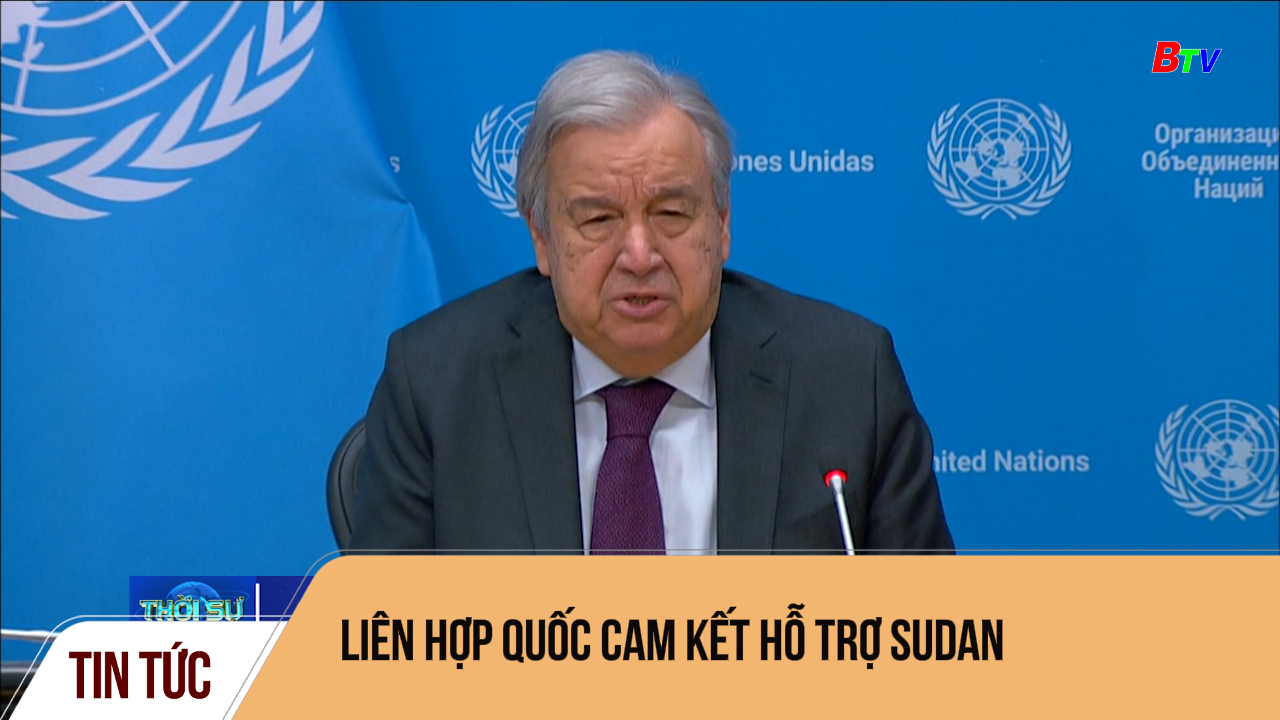 Liên hợp quốc cam kết hỗ trợ Sudan