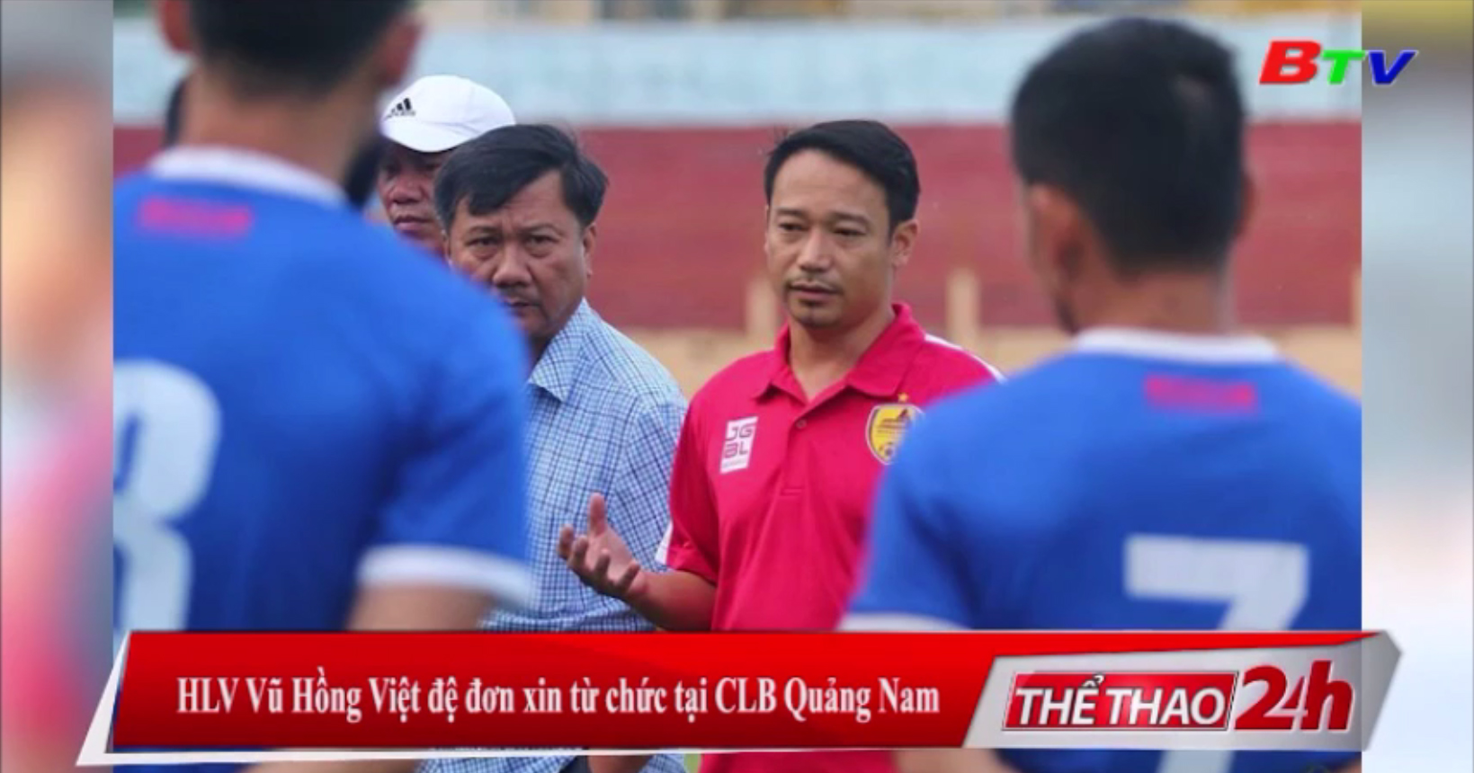 HLV Vũ Hồng Việt đệ đơn xin từ chức tại CLB Quảng Nam