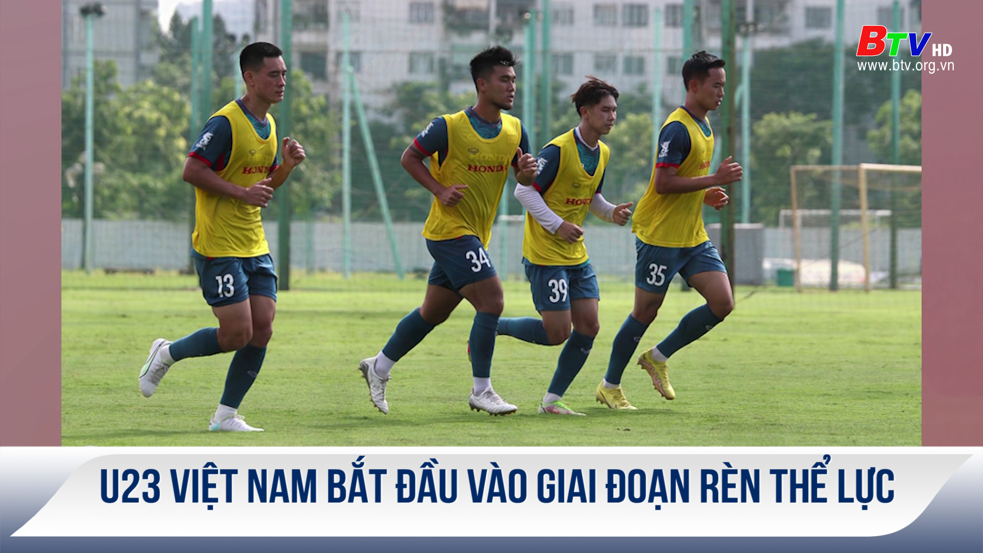 U23 Việt Nam bắt đầu vào giai đoạn rèn thể lực