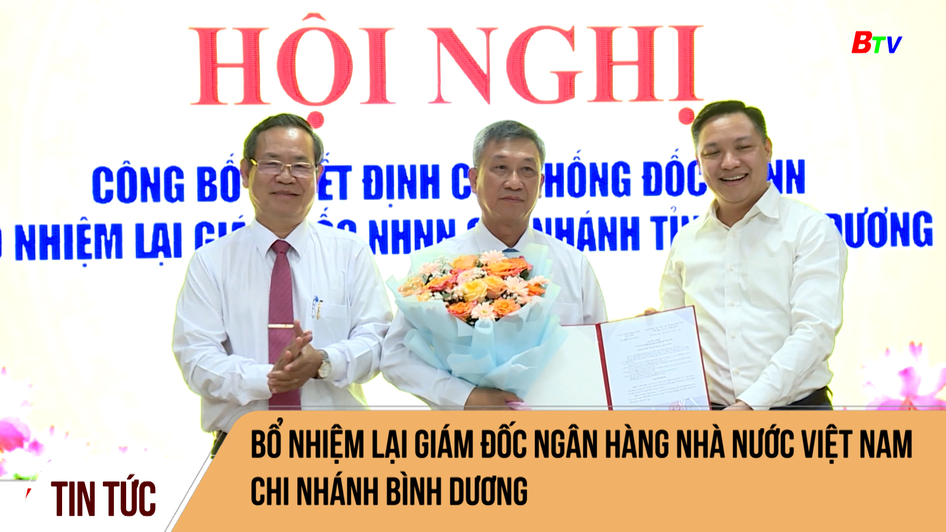 Bổ nhiệm lại Giám đốc Ngân hàng Nhà nước Việt Nam chi nhánh Bình Dương