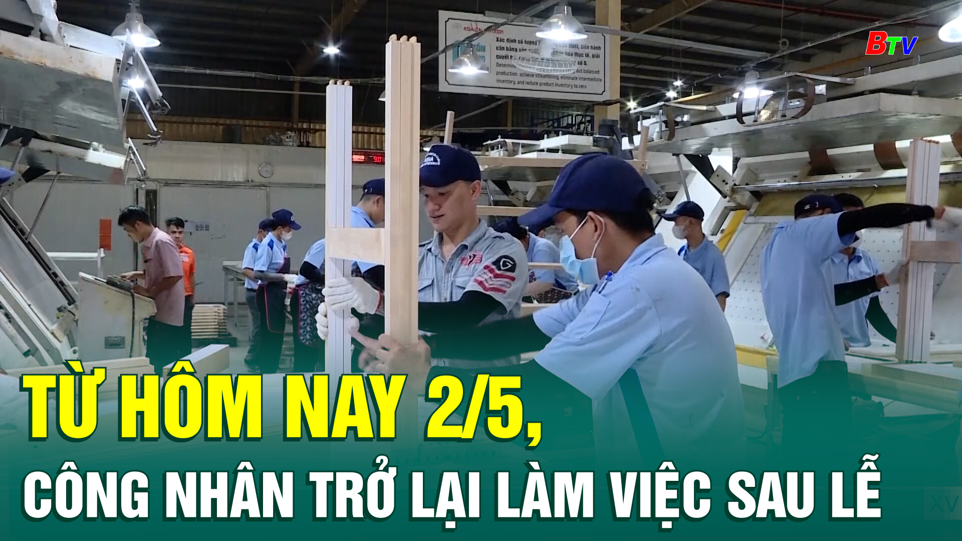 Từ hôm nay 2/5, công nhân trở lại làm việc sau lễ