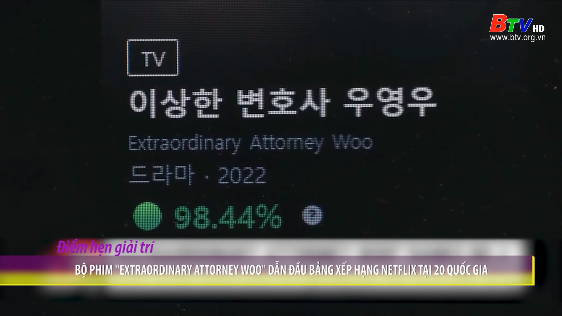 Bộ phim “Extraordinary Attorney Woo” dẫn đầu bảng xếp hạng Netflix tại 20 quốc gia