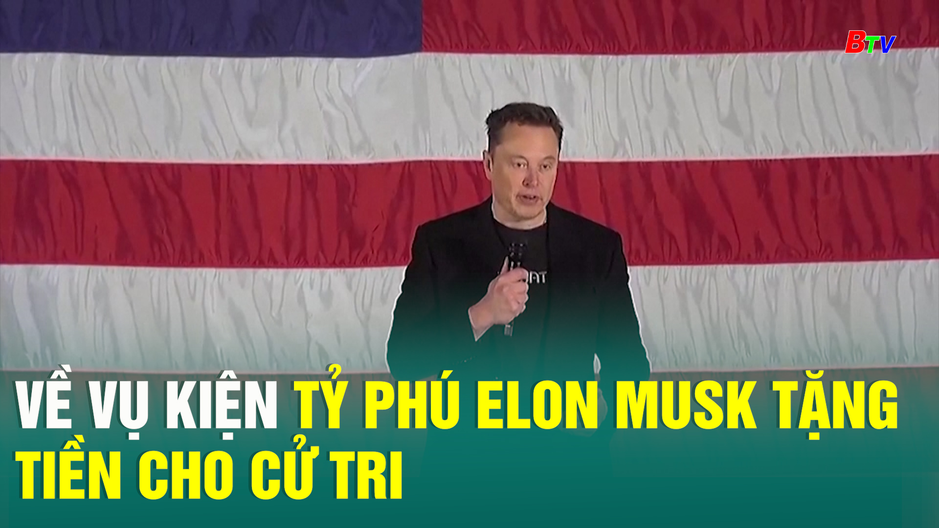 Về vụ kiện tỷ phú Elon Musk tặng tiền cho cử tri