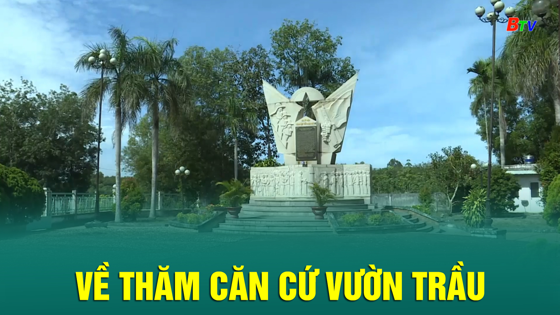 Về thăm căn cứ Vườn Trầu