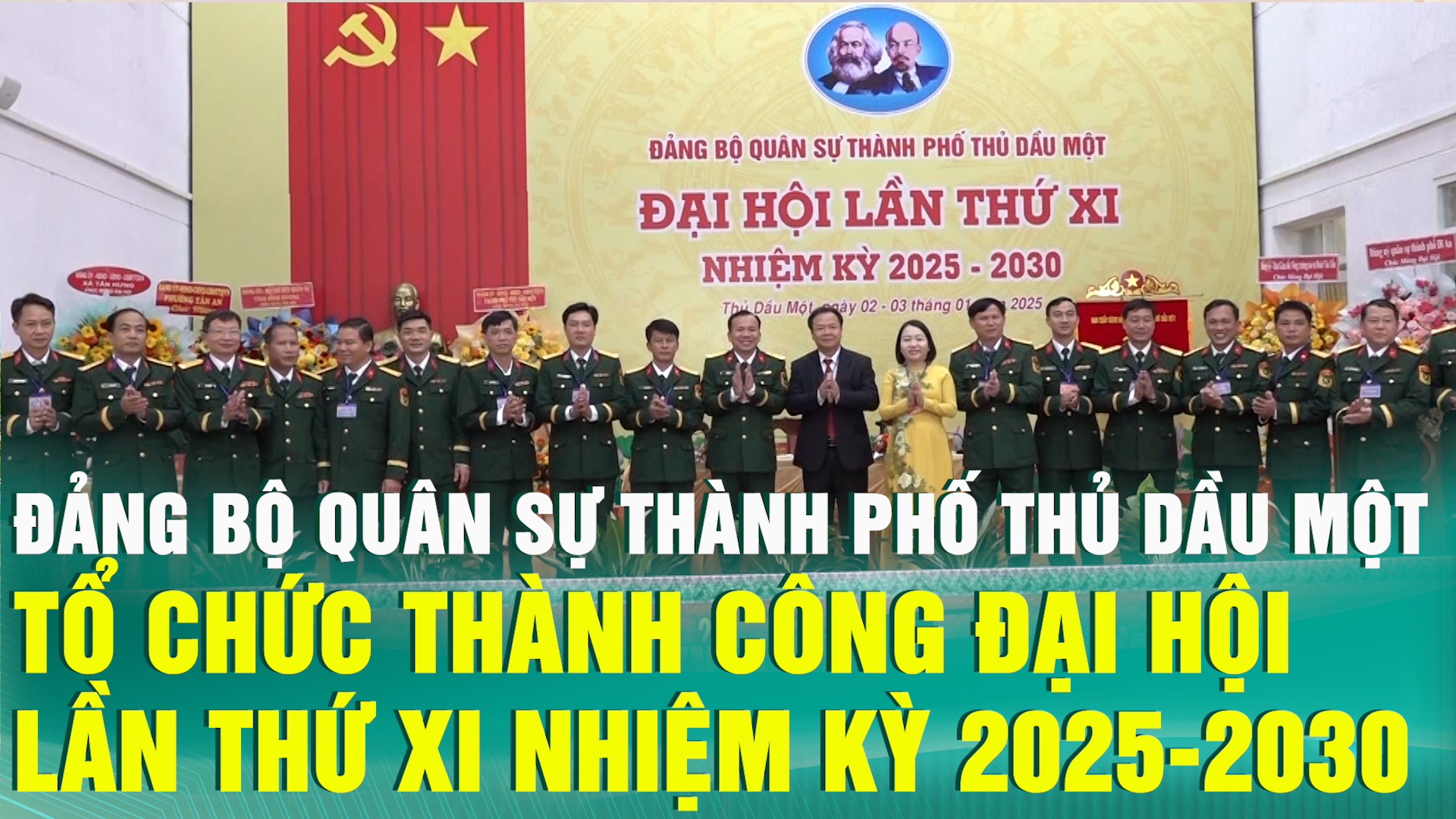 Đảng Bộ quân sự thành phố Thủ Dầu Một tổ chức thành công Đại hội lần thứ XI nhiệm kỳ 2025-2030