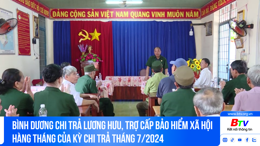 Bình Dương chi trả lương hưu, trợ cấp bảo hiểm xã hội hàng tháng của kỳ chi trả tháng 7/2024