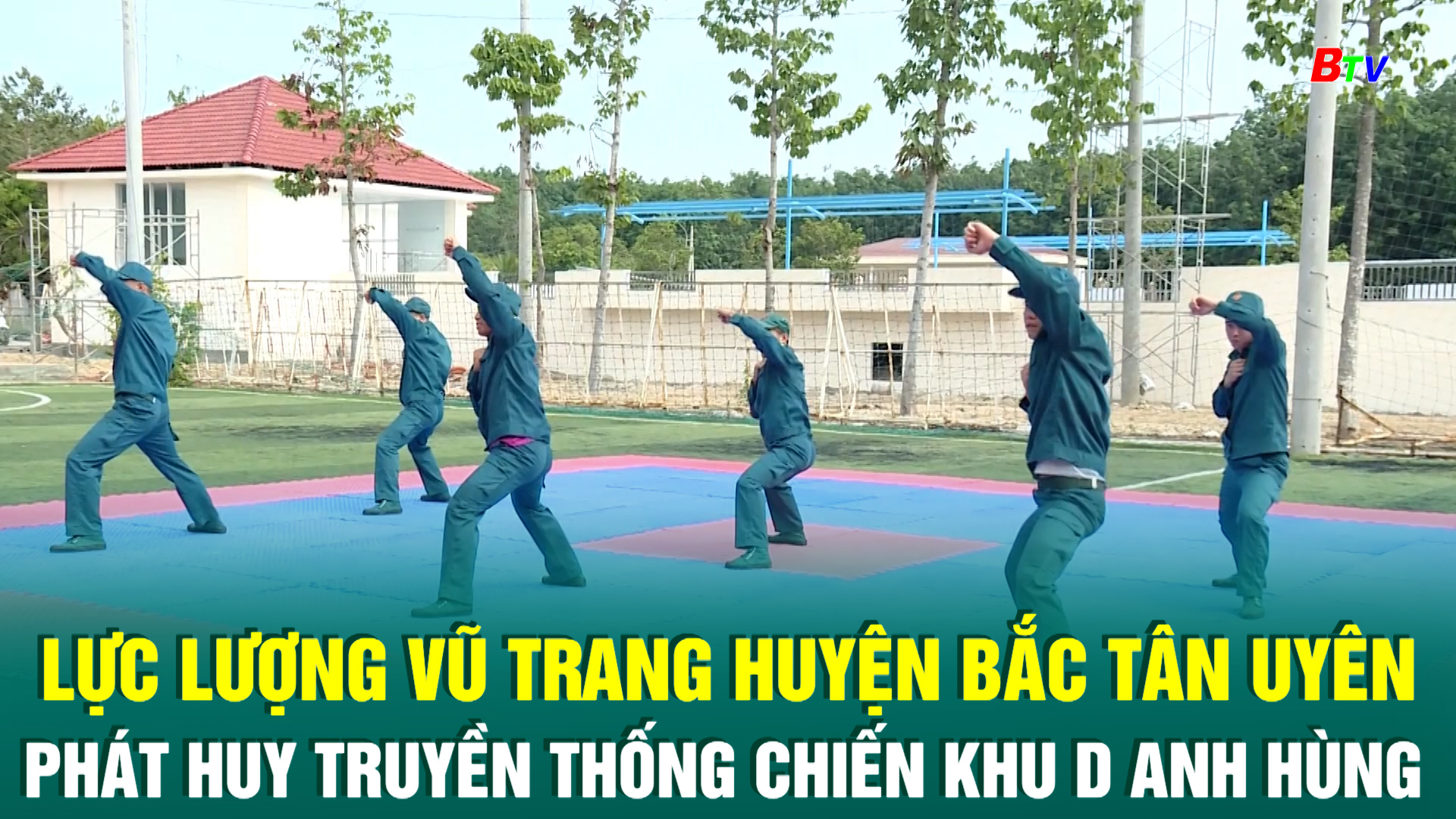 Lực lượng vũ trang huyện Bắc Tân Uyên phát huy truyền thống chiến khu D anh hùng 