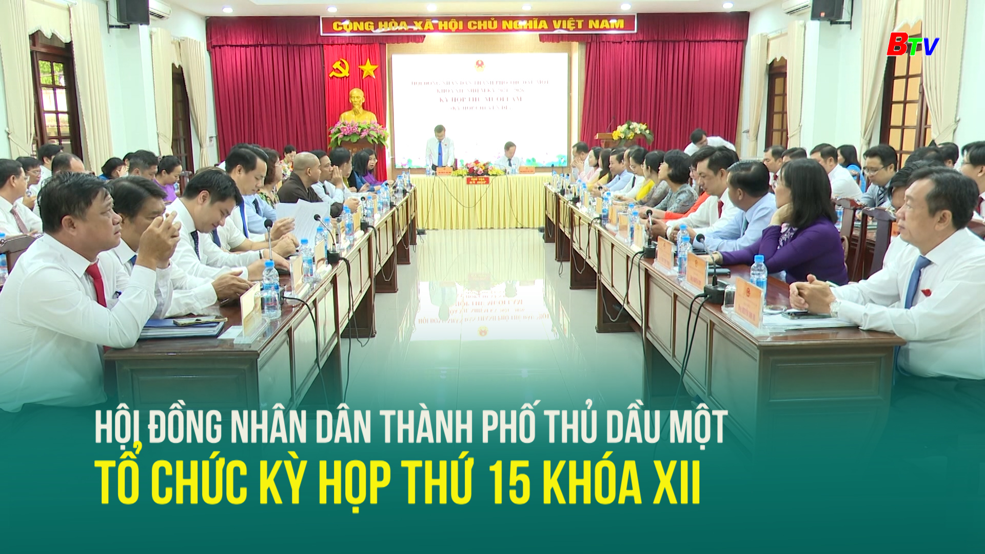 Hội đồng nhân dân thành phố Thủ Dầu Một tổ chức Kỳ họp thứ 15 khóa XII