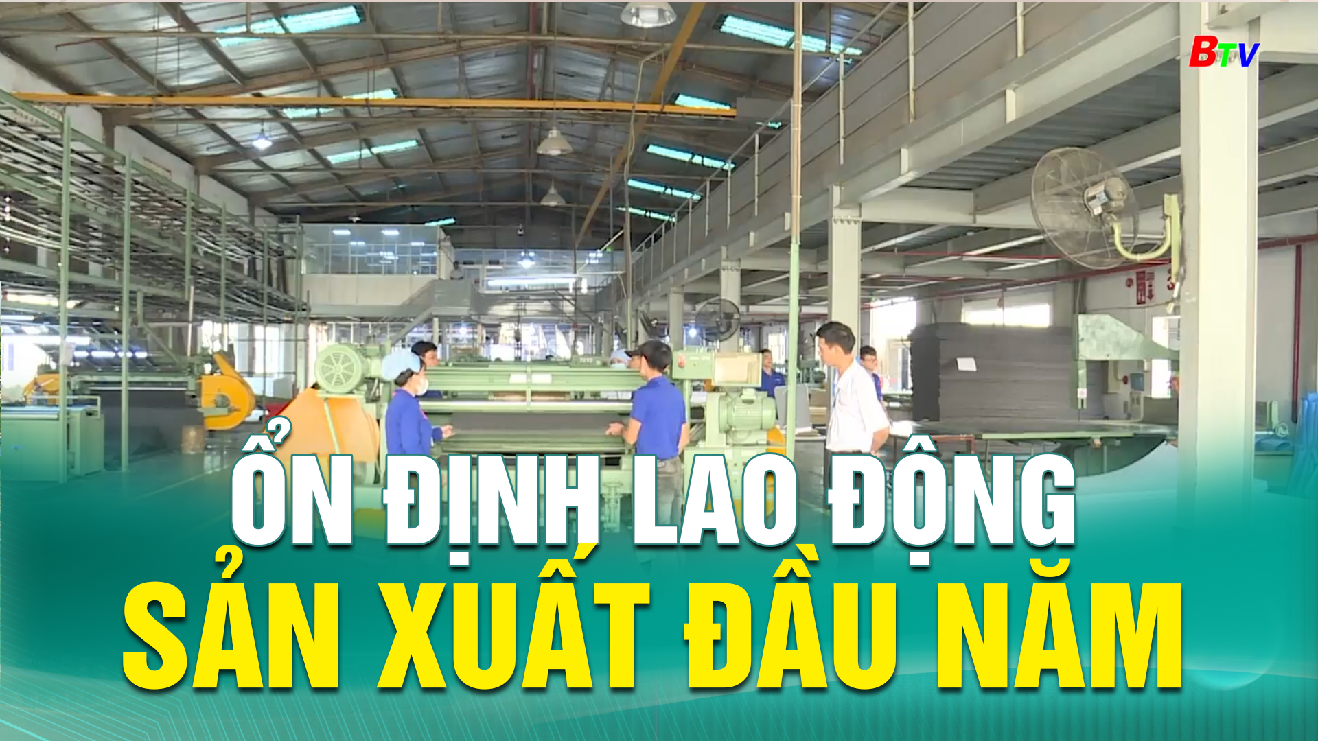 Ổn định lao động sản xuất đầu năm