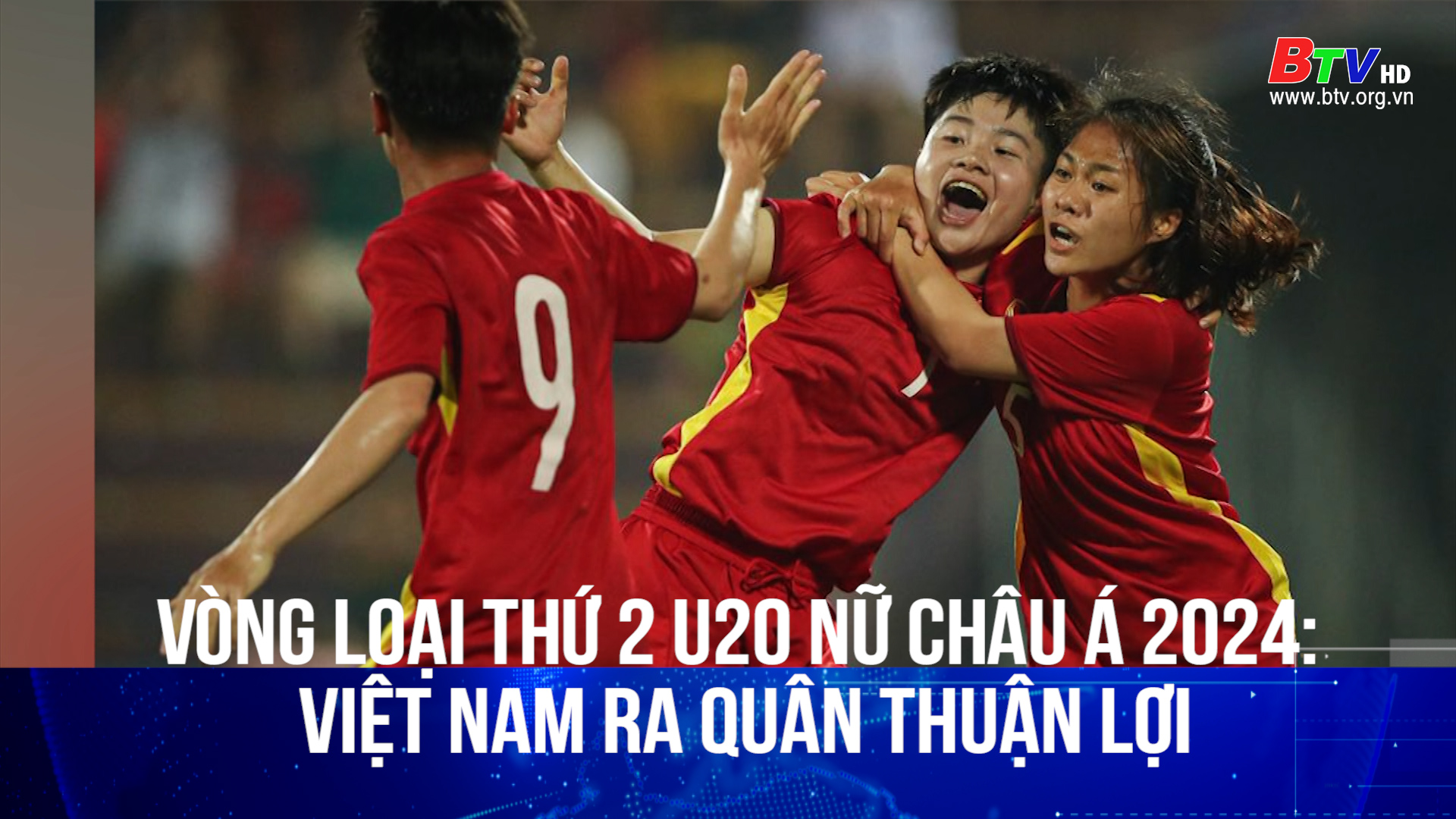 Vòng loại thứ 2 U20 nữ châu Á 2024: Việt Nam ra quân thuận lợi