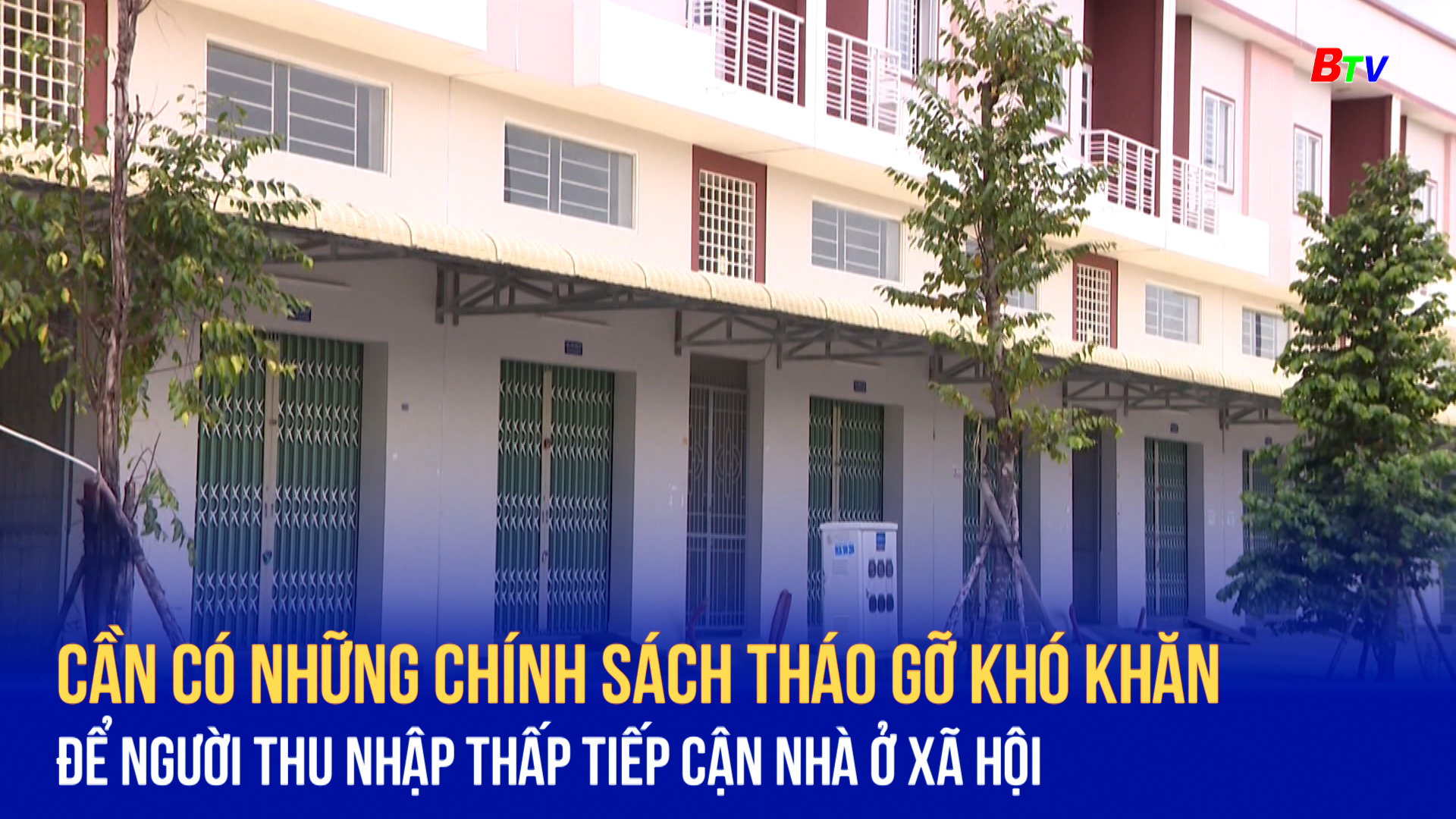 Cần có những chính sách tháo gỡ khó khăn để người thu nhập thấp tiếp cận nhà ở xã hội