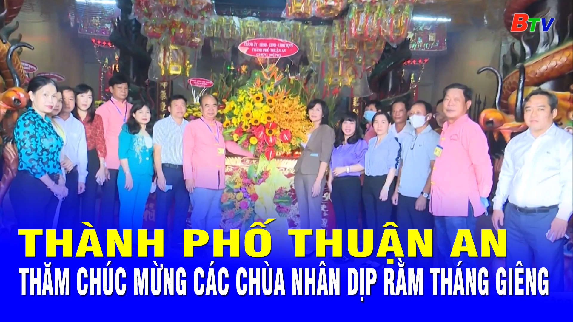 Thành phố Thuận An: Thăm chúc mừng các Chùa nhân dịp Rằm tháng Giêng