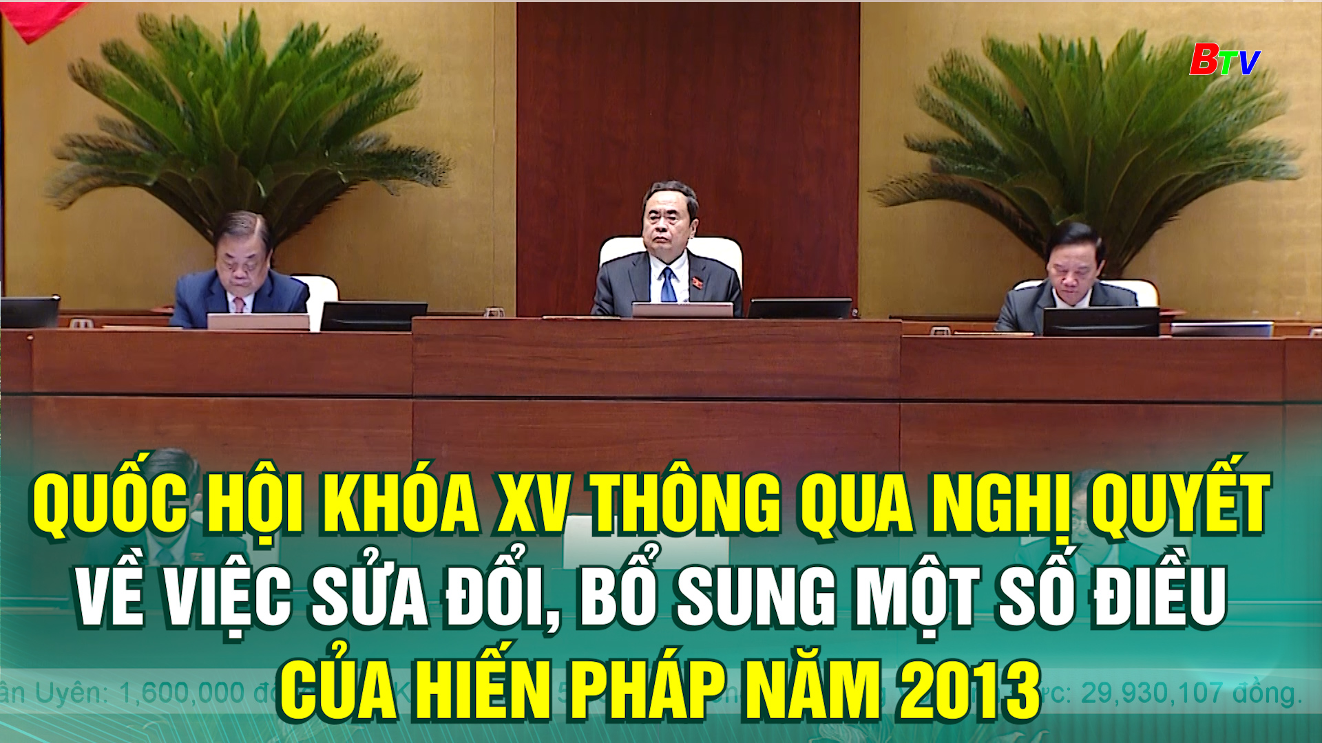 Quốc hội khóa XV thông qua Nghị quyết về việc sửa đổi, bổ sung một số điều của Hiến pháp năm 2013