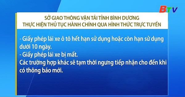 Sở Giao thông Vận tải tỉnh Bình Dương thực hiện thủ tục hành chính qua hình thức trực tuyến