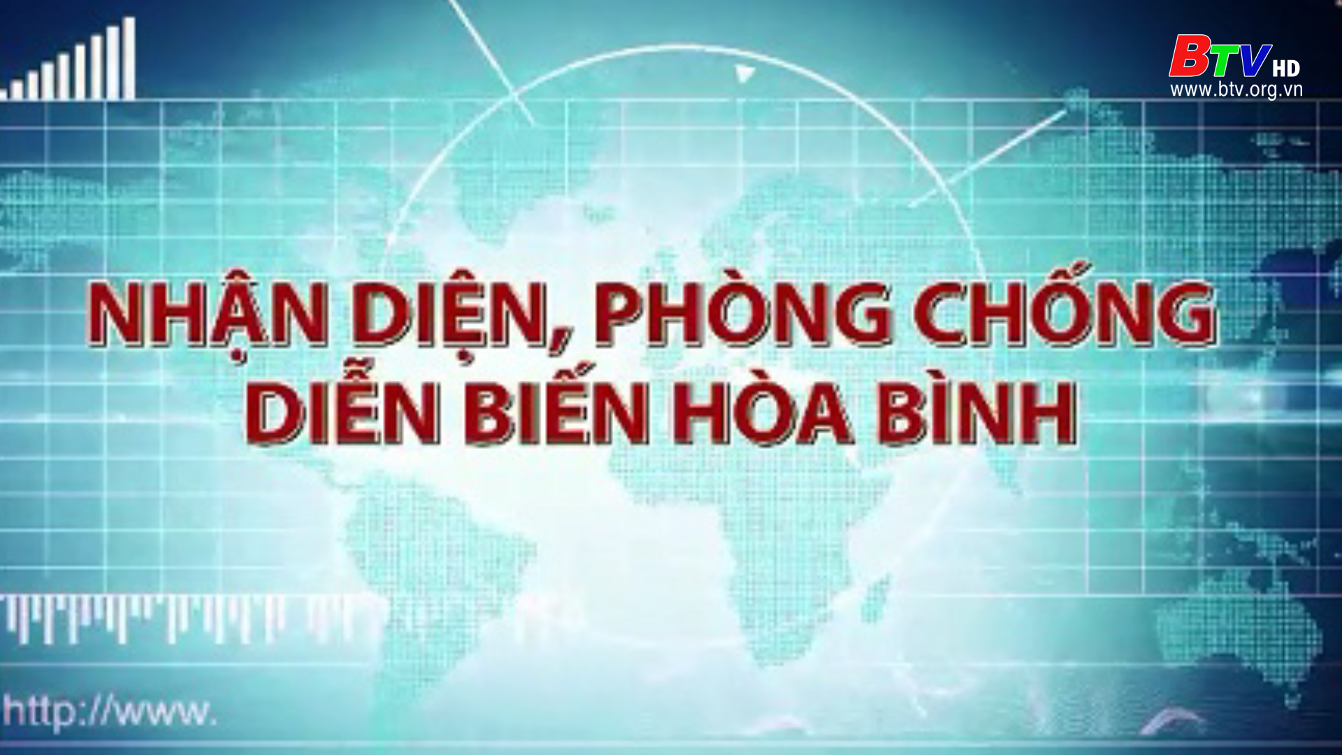 Nhận diện phòng chống diễn biến hòa bình (Ngày 25/9/2023)