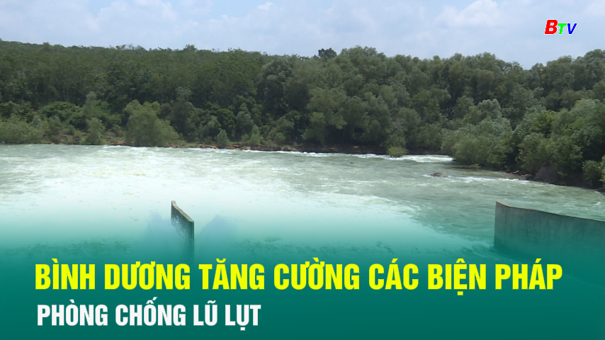 Bình Dương tăng cường các biện pháp phòng chống lũ lụt