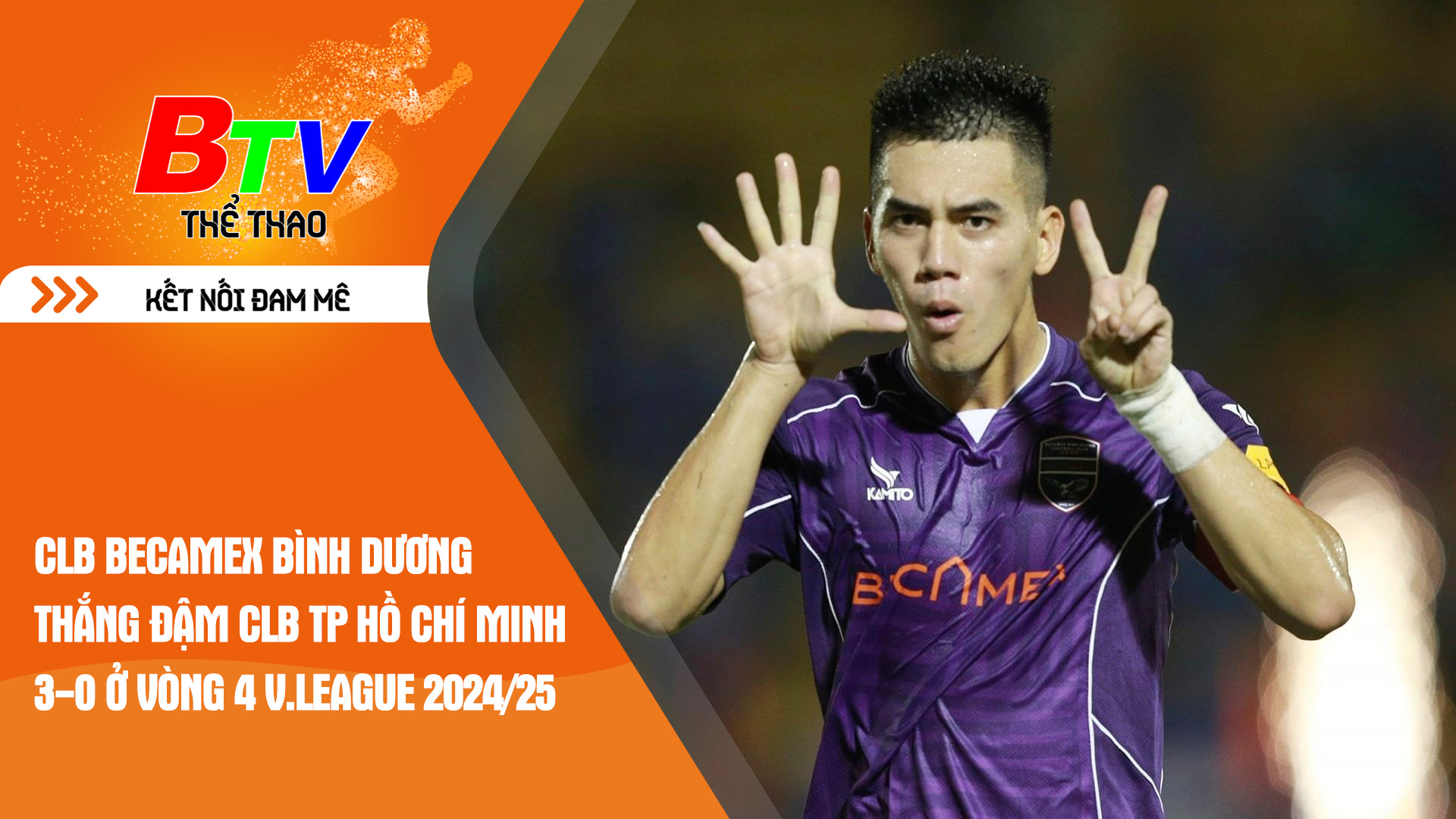 CLB Becamex Bình Dương  thắng đậm CLB TP.Hồ Chí Minh 3-0 ở vòng 4 V.League 2024/25 | Tin Thể thao 24h