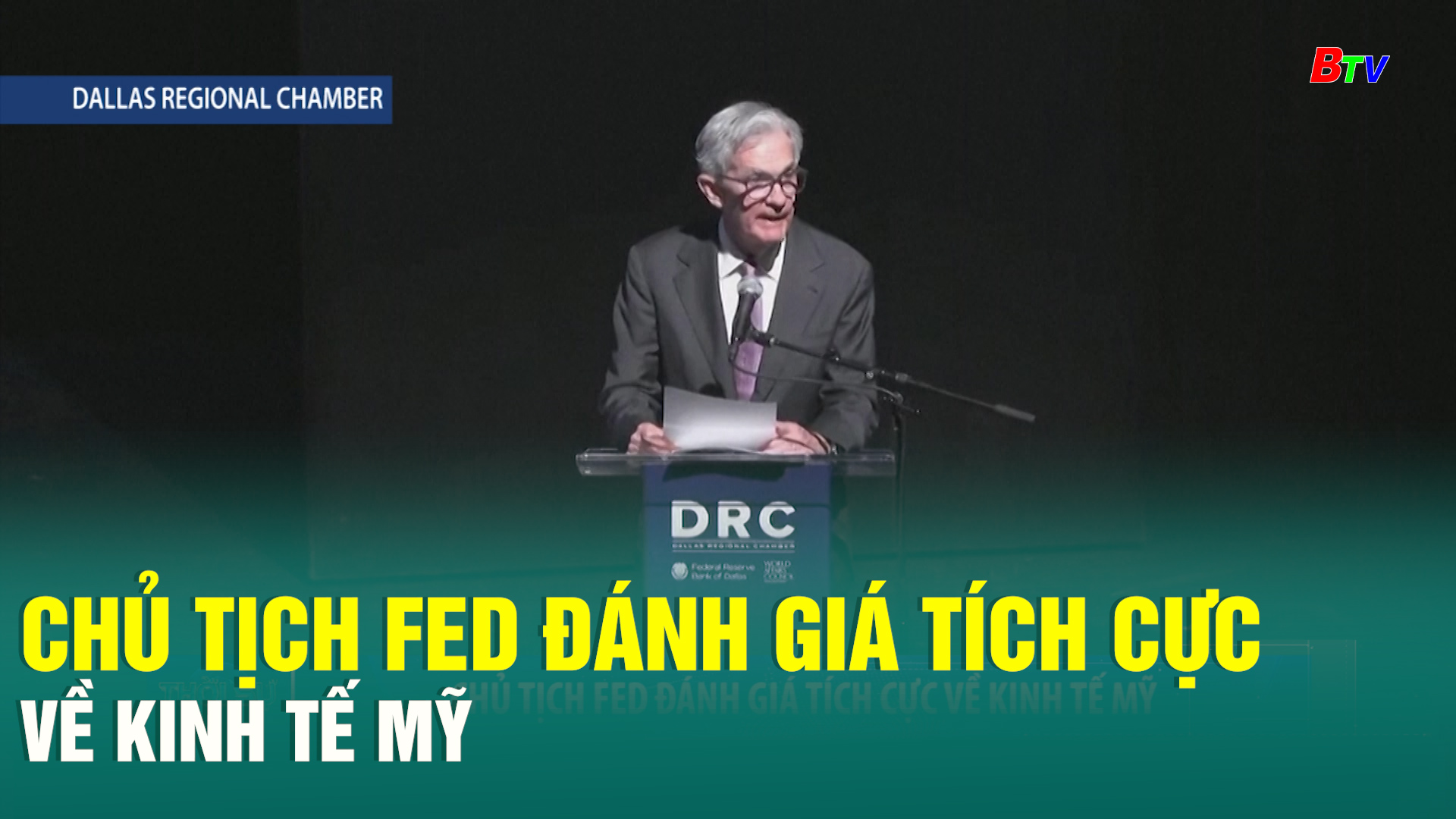 Chủ tịch FED đánh giá tích cực về kinh tế Mỹ