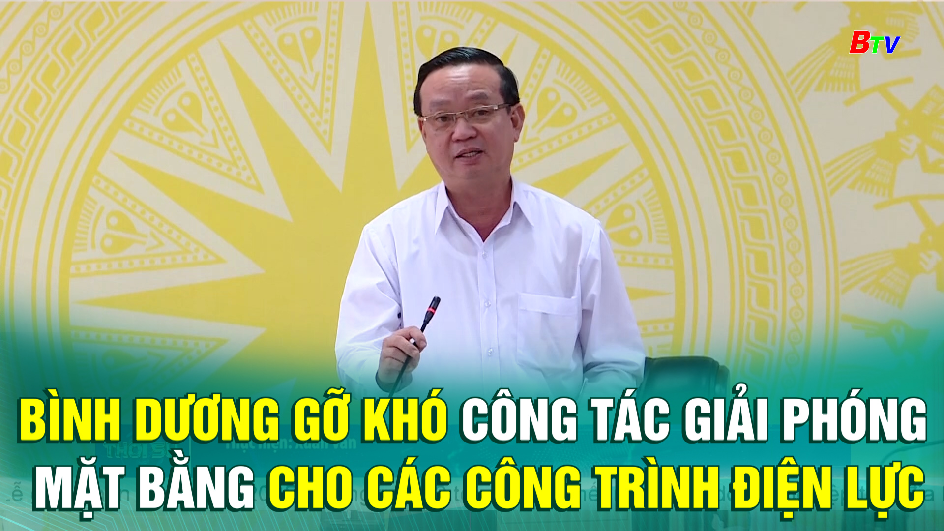 Bình Dương gỡ khó công tác giải phóng mặt bằng cho các công trình điện lực