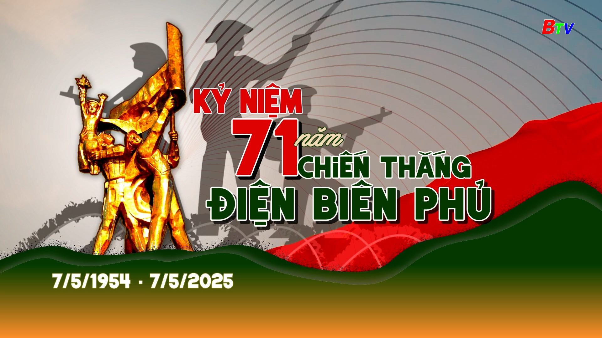 Kỷ niệm 71 năm Chiến thắng Điện biên Phủ (7/5/1954 - 7/5/2025) 