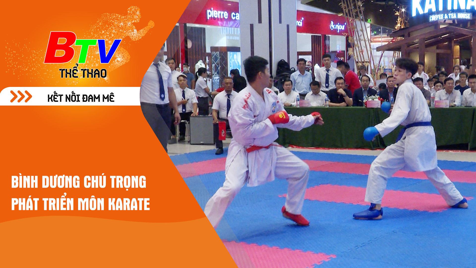 Bình Dương chú trọng phát triển môn Karate | Tin Thể thao 24h