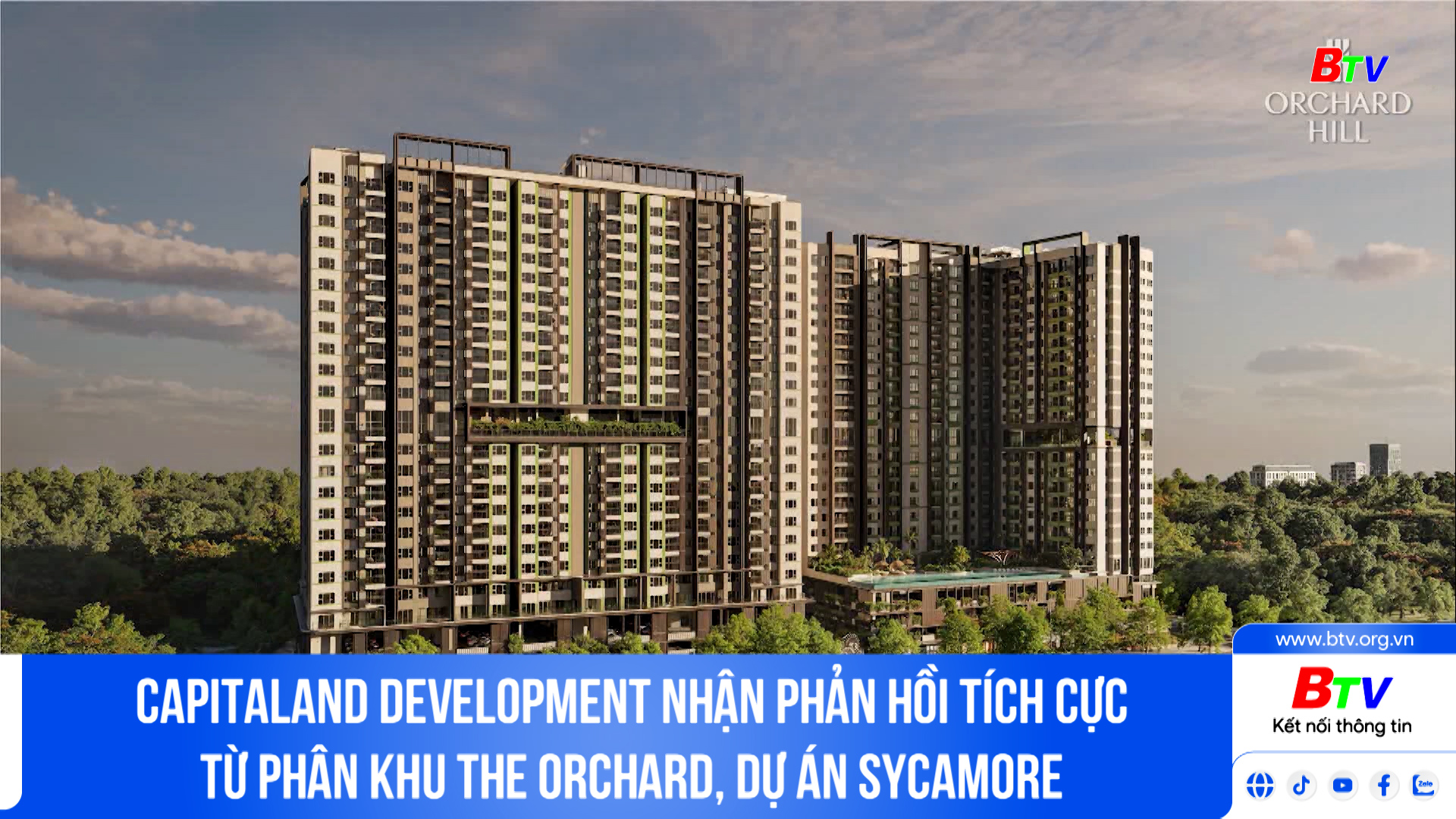 CapitaLand Development nhận phản hồi tích cực từ phân khu The Orchard, dự án Sycamore