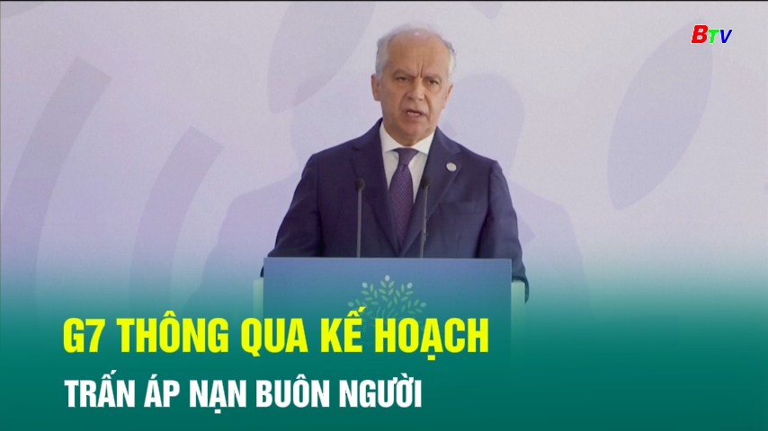 G7 thông qua kế hoạch trấn áp nạn buôn người