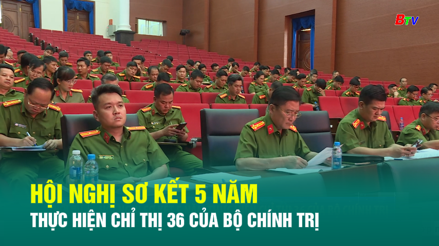 Hội nghị sơ kết 5 năm thực hiện Chỉ thị 36 của bộ Chính trị