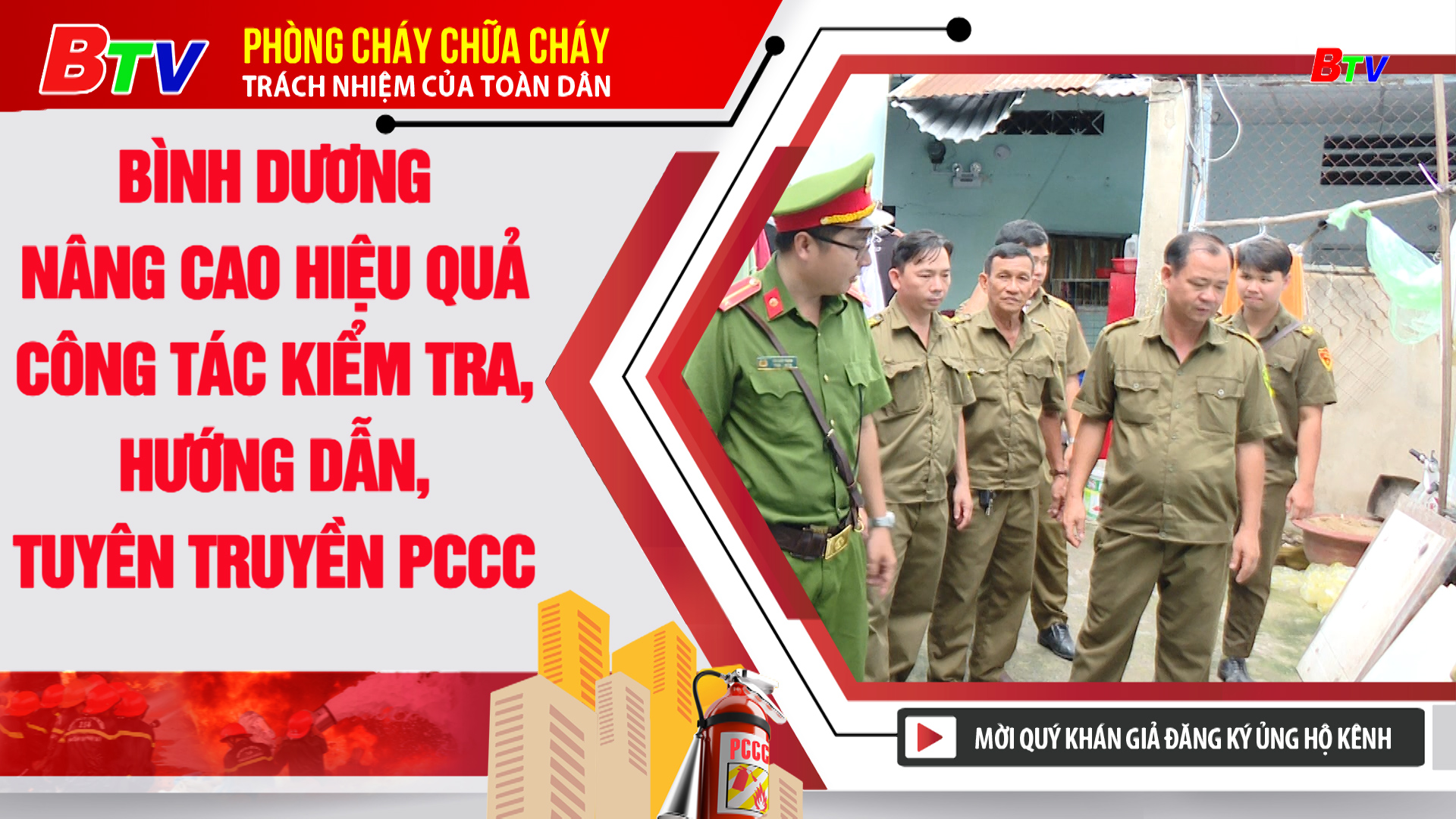 Bình Dương nâng cao hiệu quả  công tác kiểm tra, hướng dẫn, tuyên truyền PCCC 